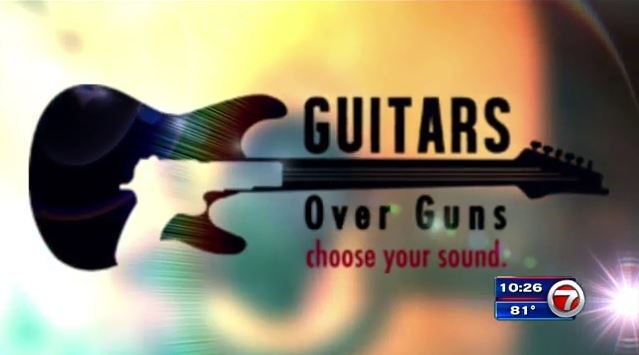 Guitars Over Guns - WSVN 7News | Miami News, Weather, Sports | Fort ...