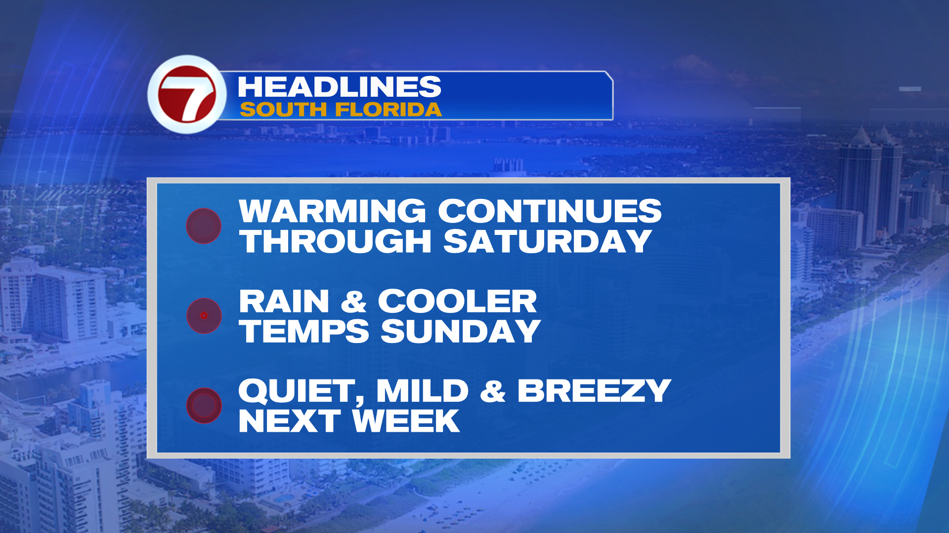Tranquil Thursday Ahead of Weekend Storm - WSVN 7News | Miami News ...
